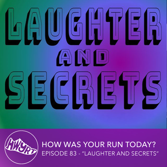 083 Laughter and Secrets
