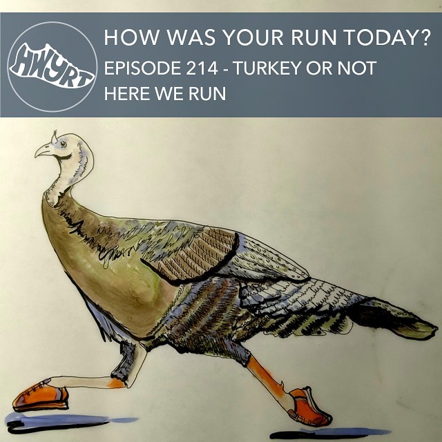 214 Turkey Or Not, Here We Run