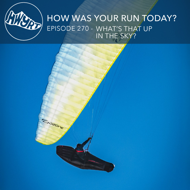 270 What's That Up In The Sky?!